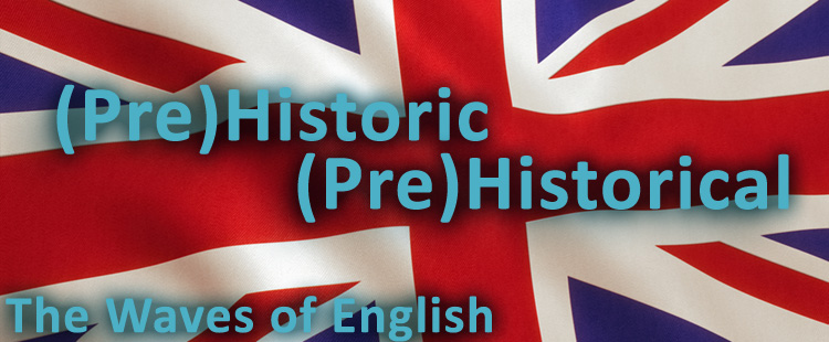 Особенности употребления слов “historic/historical” и “prehistoric/prehistorical”